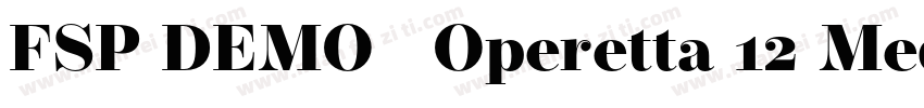 FSP DEMO   Operetta 12 Medium字体转换